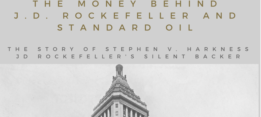 Stephen V. Harkness - Standard Oil Venture Capitalist