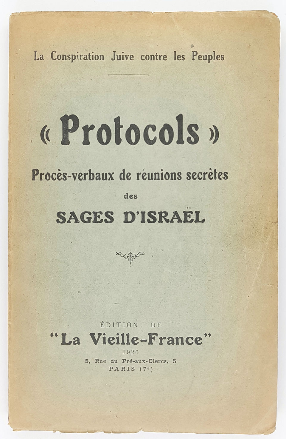 "Protocols" Procès-verbaaux de réunions secrètes de Sages d'Israël. Paris, 1920.
