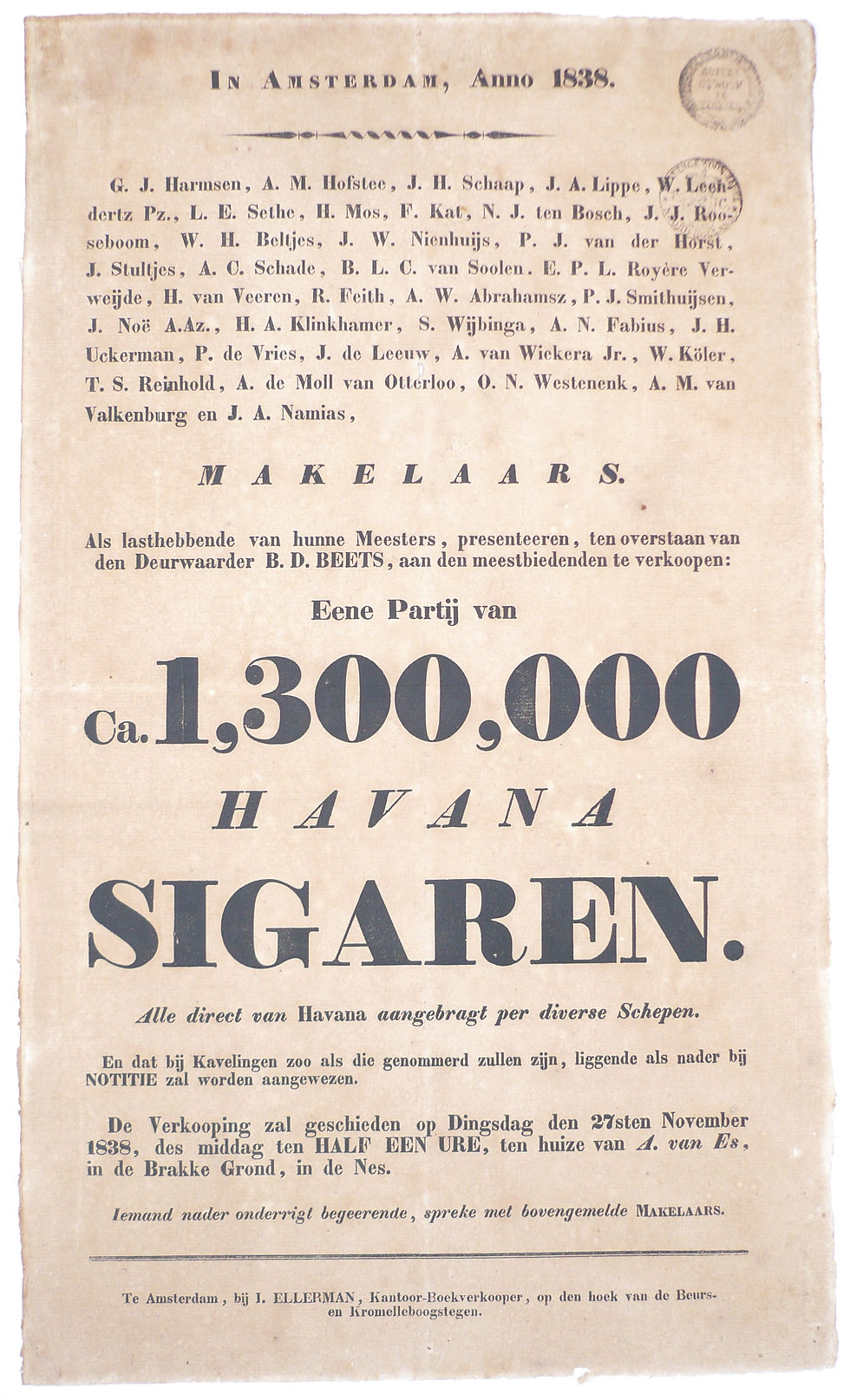 ...aan den meestbiedenden te verkoopen: Eene Partij van Ca. 1,300,000 Havana Sigaren. Amsterdam, I. Ellerman, 1838.