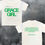 Thumbnail: I AM A GRACE GIRL T-shirt