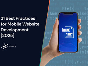 21 Best Practices for Mobile Website Development 2025