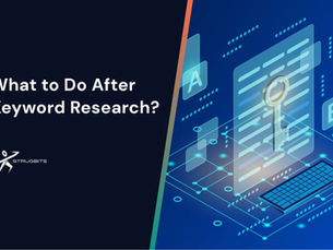 What to Do After Keyword Research?