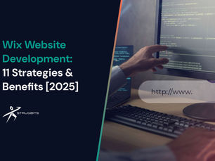 Wix Website Development: 11 Strategies & Benefits [2025]