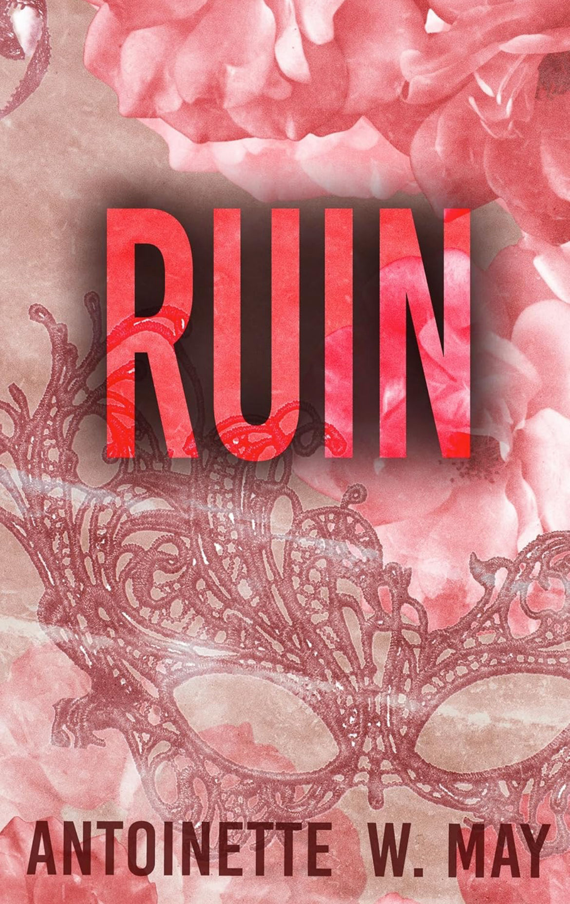 Ruin (Dark Desires Book 2) | Antoinette W. May