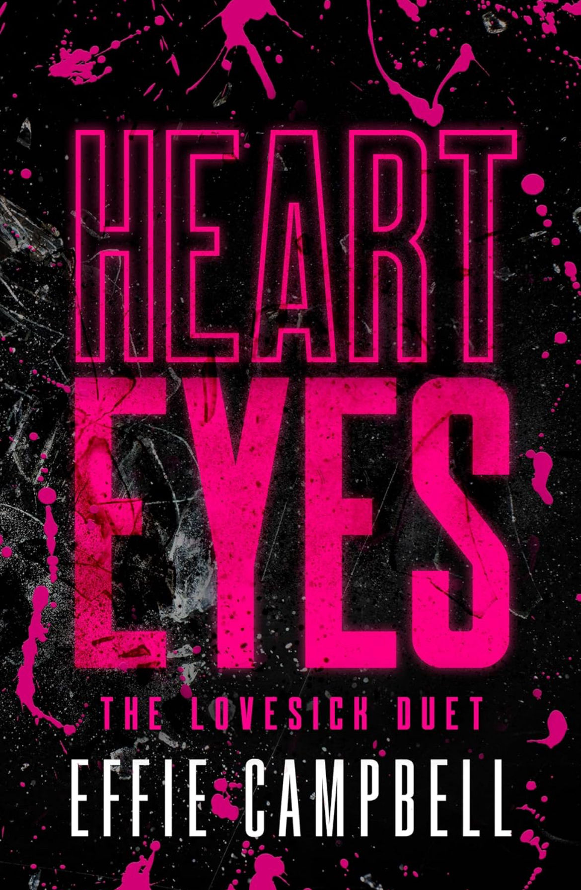 Heart Eyes (Lovesick Duet) | Effie Campbell