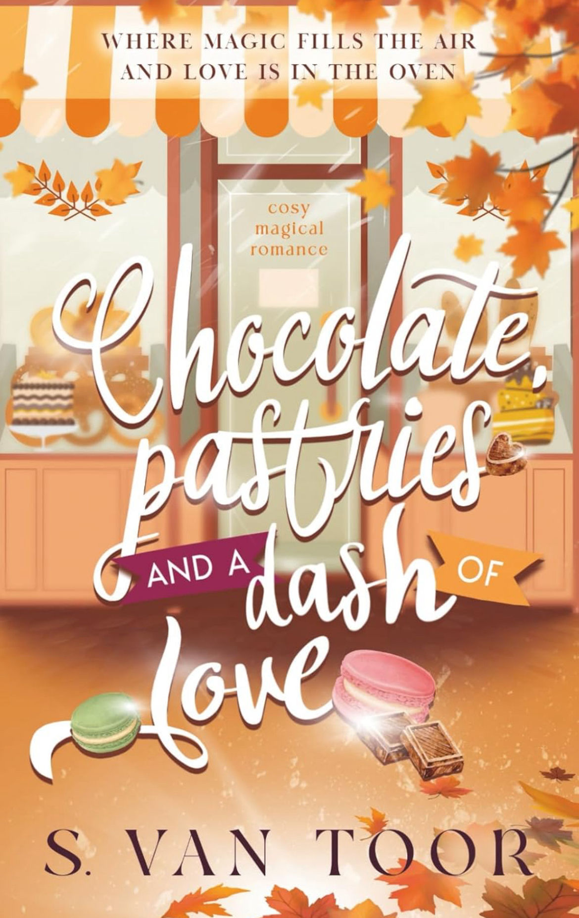 Chocolate, Pastries and a Dash of Love | S Van Toor