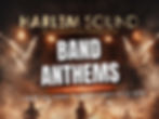 BAND ANTHEMS 