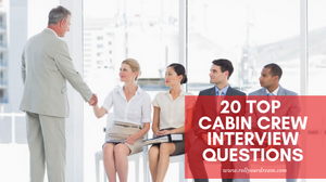 20 Top Cabin Crew Interview Questions Answers