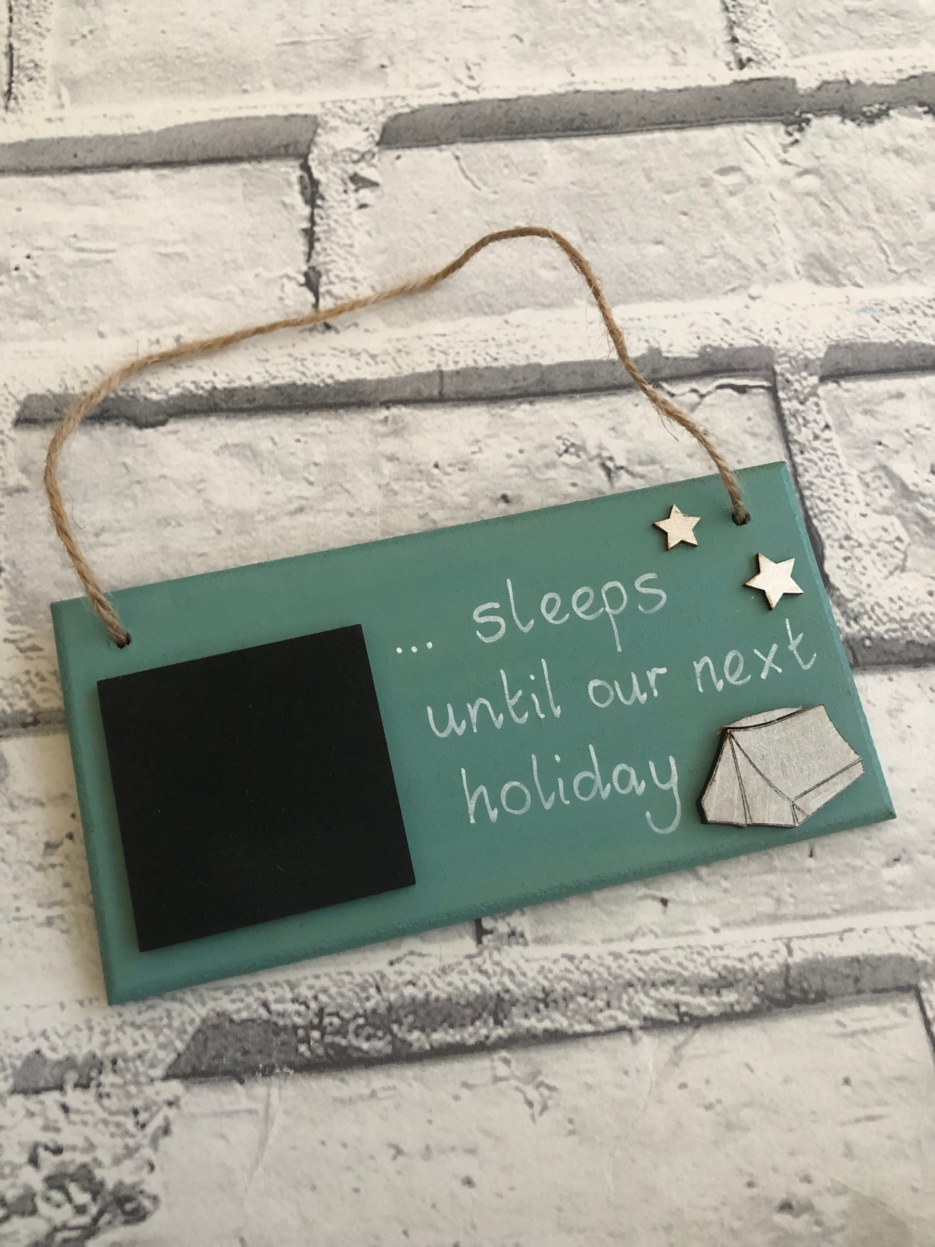 Chalkboard Countdown Wooden Plaque … sleeps until our next holiday