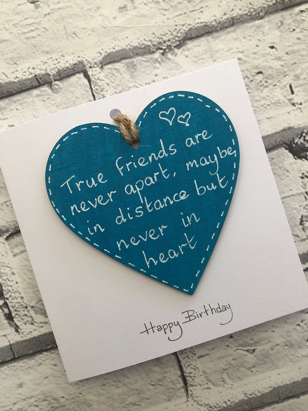 True friends are never apart handmade card
