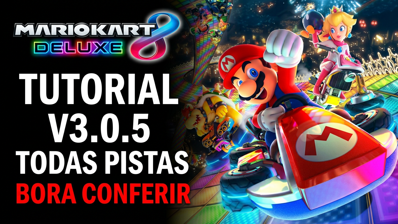 Imagem de TUTORIAL MARIO KART 8 DELUXE V3.0.5, COM TODAS AS PISTAS.