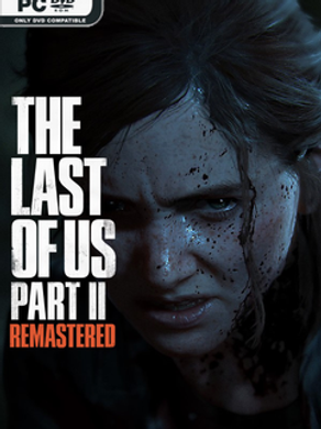 The Last of Us Part II Remastered v1.6.10721.105-P2P, JOGO ATUALIZADO 22/07/25