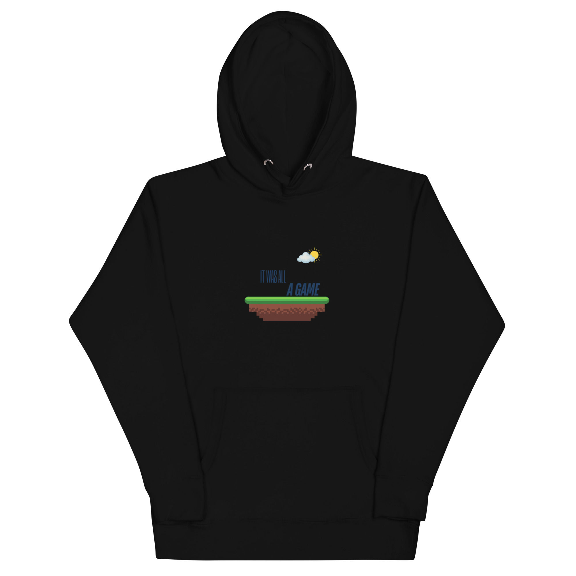 the "It Was All A Game" Unisex Hoodie