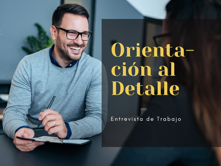 Demostrar Orientación al Detalle en una Entrevista de Trabajo
