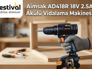 Ahşap atölyesi arka planında eldivenli bir el tarafından tutulan Aimsak AD418R 18V 2.5A Akülü Vidalama Makinesi. Sol üst köşede Festival Mobilya Aksesuar logosu yer alan blog kapak görseli