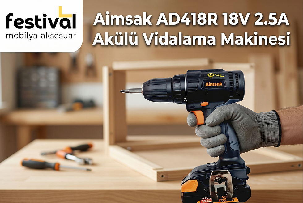 Ahşap atölyesi arka planında eldivenli bir el tarafından tutulan Aimsak AD418R 18V 2.5A Akülü Vidalama Makinesi. Sol üst köşede Festival Mobilya Aksesuar logosu yer alan blog kapak görseli