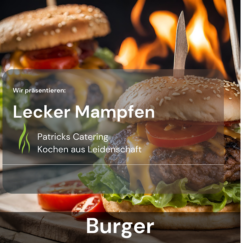 Burger, Catering, Streetfood, Bernau - Eberswalde - Wandlitz - Werneuchen - Angermünde -T
