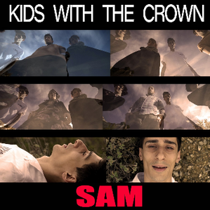“SAM”è il nuovo singolo del progetto psichedelicoKIDS WITH THE CROWN