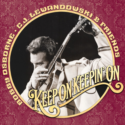 Bobby Osborne • C.J. Lewandowski & Friends - CD | Turnberry Records