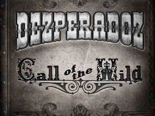 DEZPERADOZ - CALL OF THE WILD (2017)