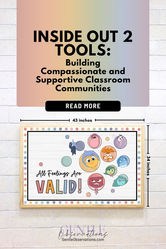 Inside Out 2 Tools: Building Compassionate and Supportive Classroom Communities