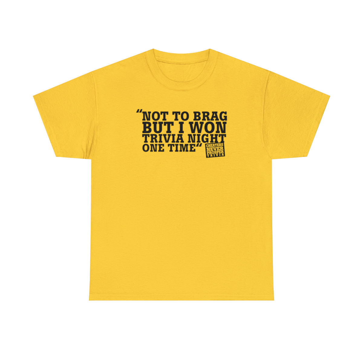 Not To Brag Heavy Cotton Tee