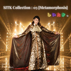 2026/07/13 SITK Collection : 03 [Metamorphosis]  / しいたか。配信リリース！！！