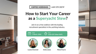 Webinar: How to Start Your Yachting Career as a Superyacht Stew