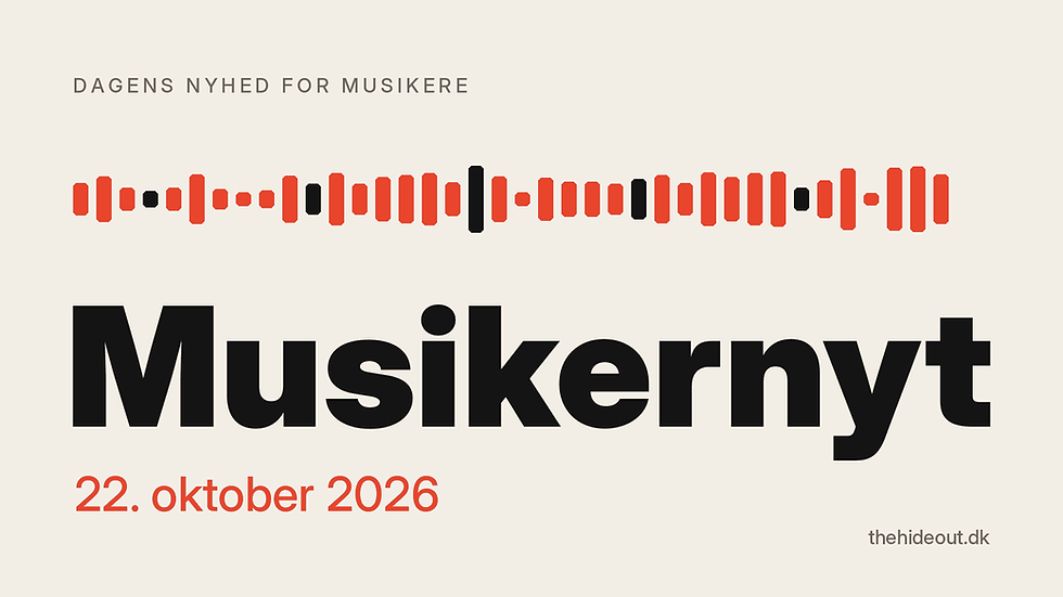Musikernyt 22. oktober 2026, dagens nyhed for musikere fra The Hideout Studio