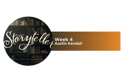 STORYTELLER WEEK 4