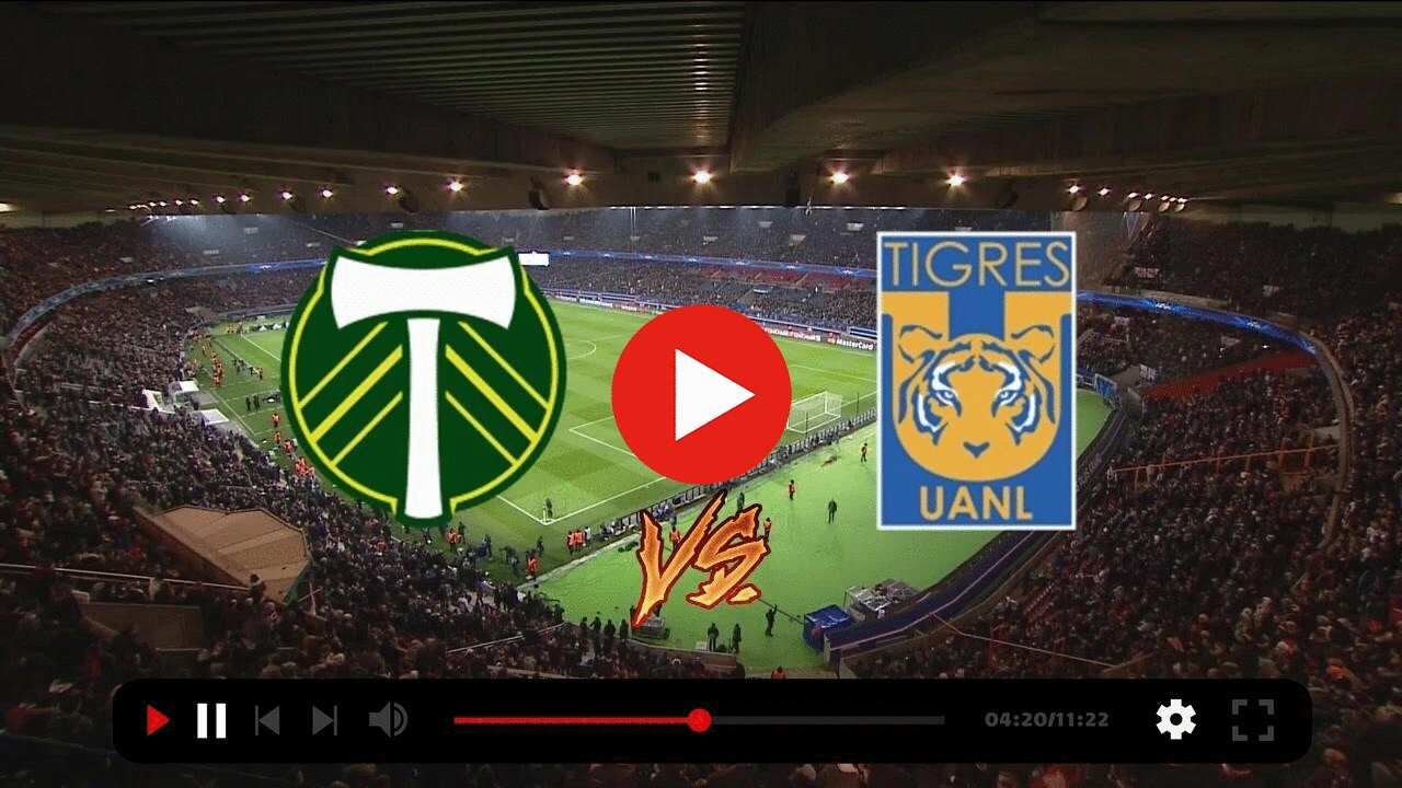 Portland Timbers vs Tigres UANL En Vivo