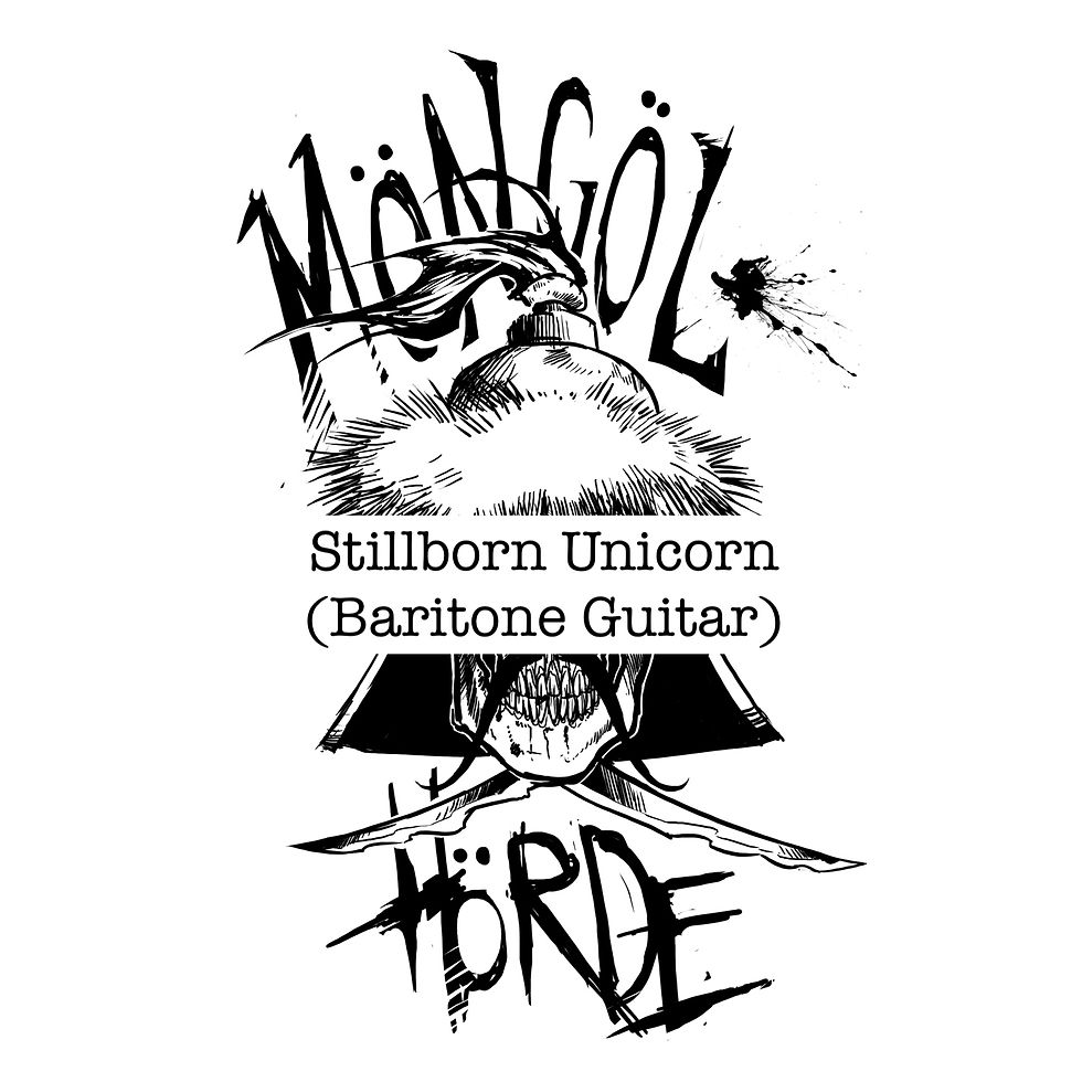 Möngöl Hörde - Stillborn Unicorn (Baritone Guitar)