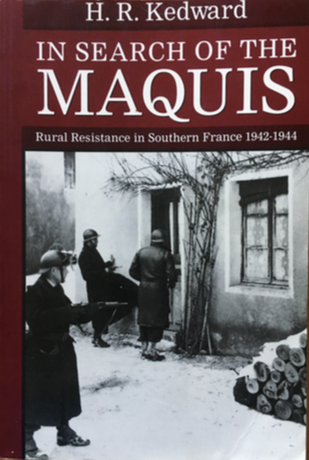 In Search of the Maquis by HR Kedward