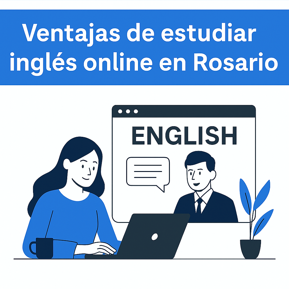 ¿Qué ventajas tiene estudiar inglés online en Rosario?