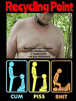 Ralf Kaiser als Recycling-Punkt für Sperma, Pisse und Scheiße
