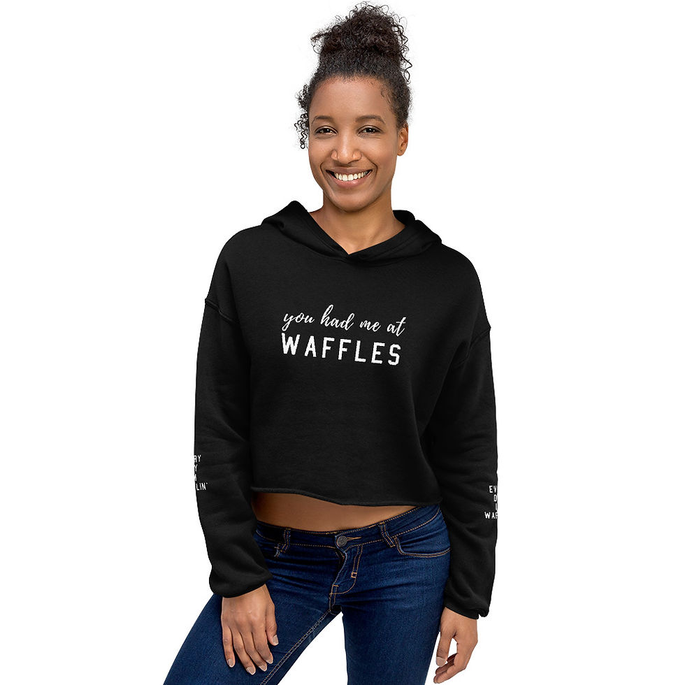 You Had Me At Waffles - Crop Hoodie Black