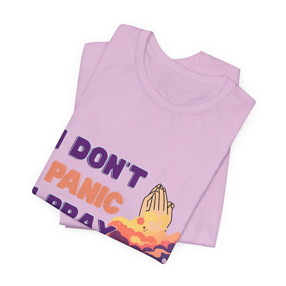 Thumbnail: I Don’t Panic I Pray T‑Shirt — Faith Prayer Graphic Tee