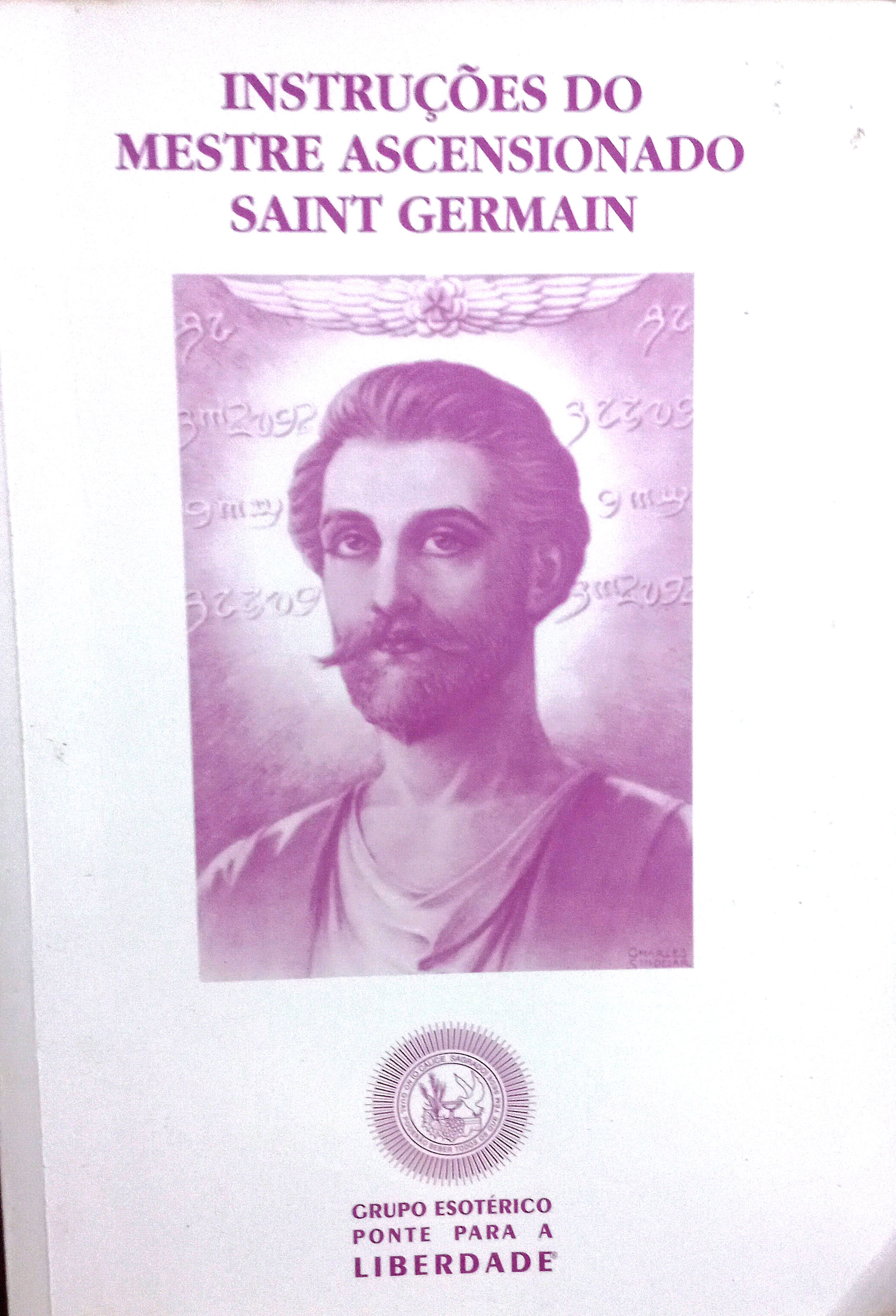 Instruções do Mestre Ascensionado Saint Germain — Ponte para a Liberdade