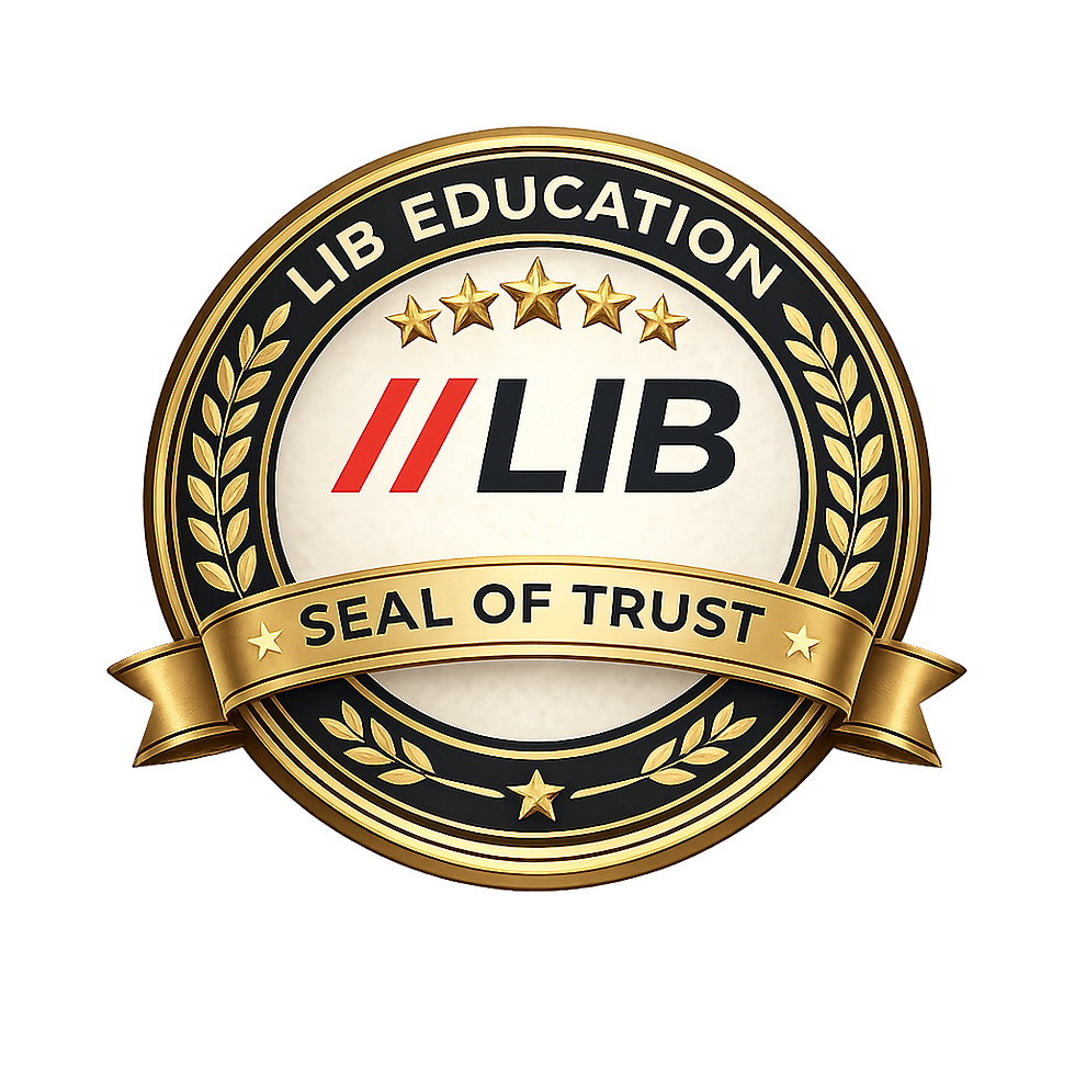 The LIB Education Seal of Trust represents excellence, credibility, and commitment to quality education. Inspired by the LIB logo, the seal symbolises trusted guidance, experienced faculty, student success, and professional academic support across languages and core subjects.