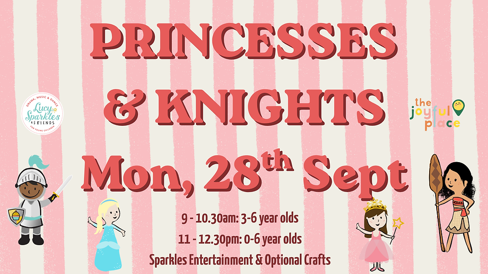Princesses & Knights Dance & Drama Session (3-6 years olds)
