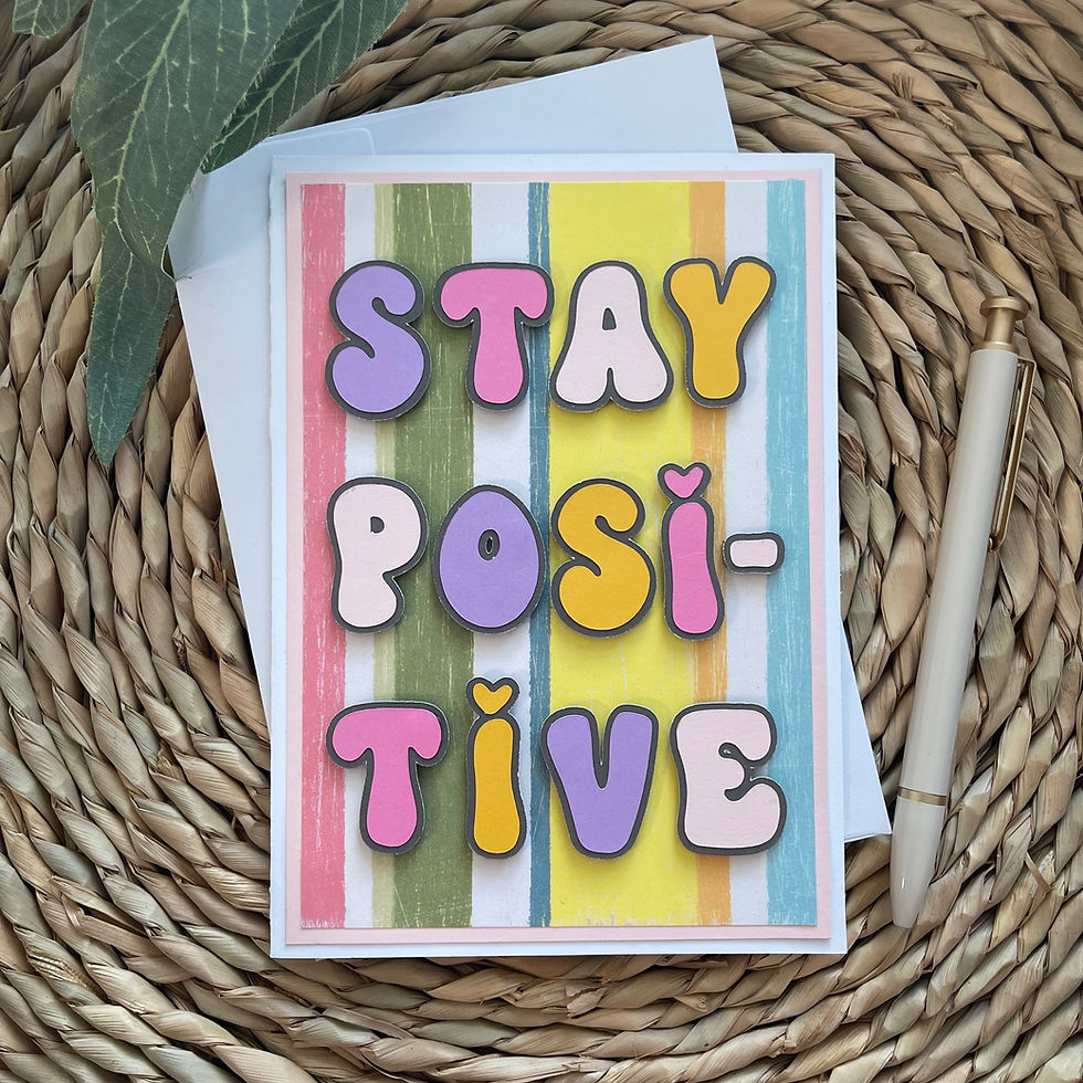 Thumbnail: Stay Positive | Encouragement | Greeting Card