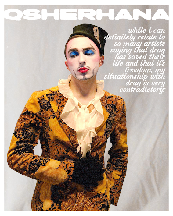 A performer named Qsherhana in drag king theatrical makeup and gold brocade costume, with a text overlay sharing a personal reflection on their contradictory relationship with drag.