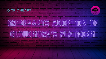 APIs and Cloud Marketplaces: Gridheart's Adoption of Cloudmore's Platform