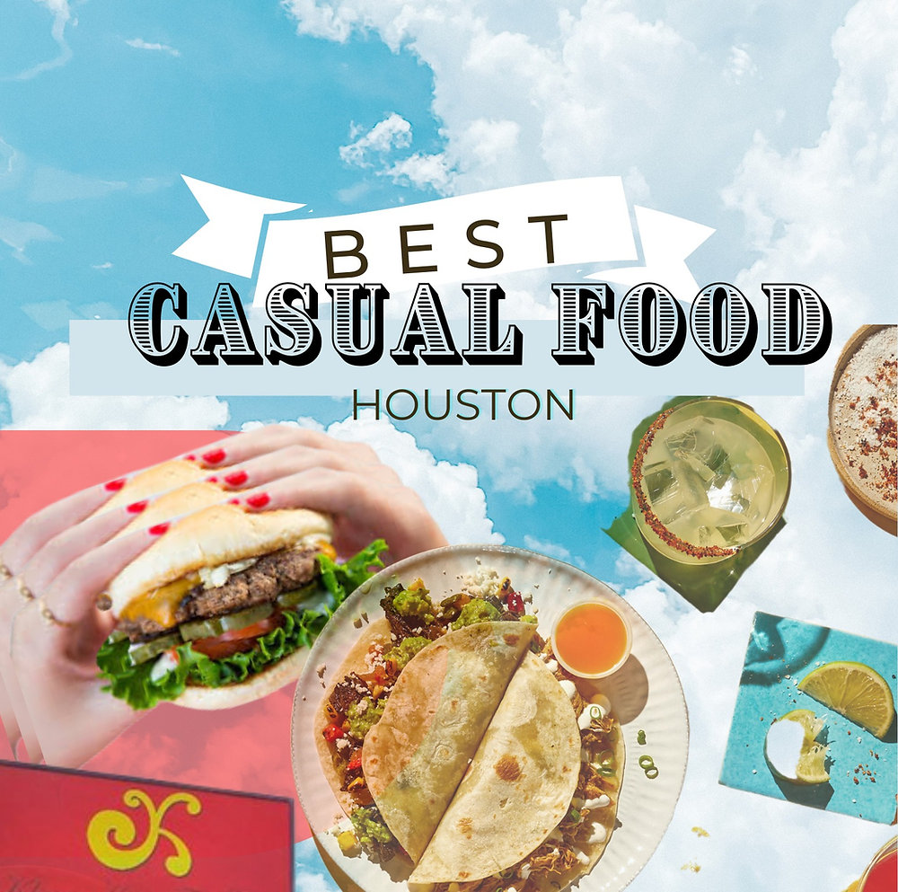 Best Houston Restaurants; Casual Edition