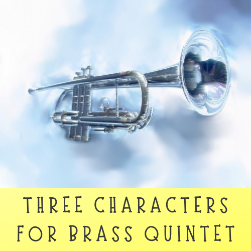 Three Characters for Brass Quintet