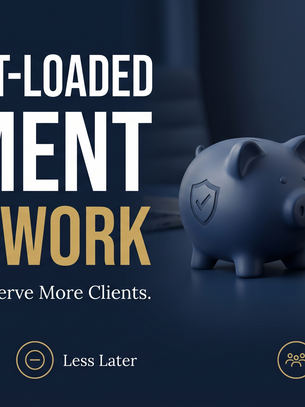 The Front-Loaded Payment Framework: Secure Cash Flow. Serve More Clients. Features a blue piggy bank and a gold scale of justice.
