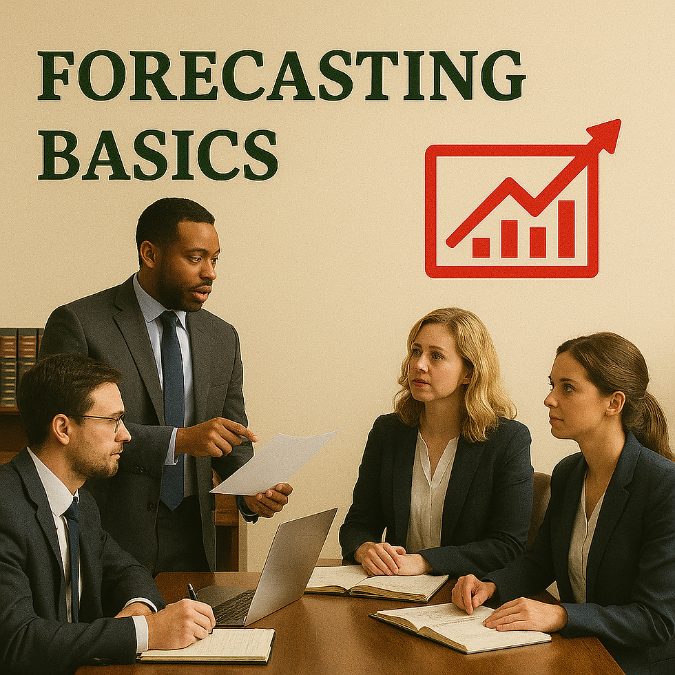 Week 3: Forecasting & Planning — Turning Numbers Into Strategy