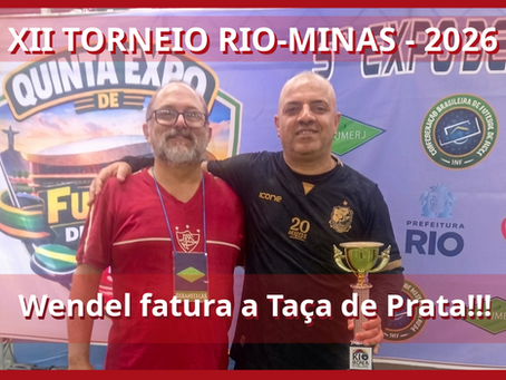 XII TORNEIO RIO-MINAS 2026: Wendel fatura a Taça de Prata!
