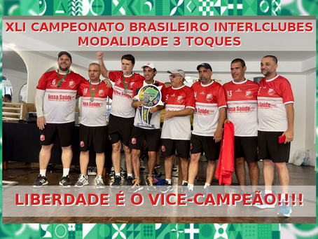 XLI CAMPEONATO BRASILEIRO INTERCLUBES 3 TOQUES 2023: LIBERDADE É O VICE-CAMPEÃO!!!