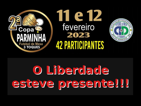 COPA PARMINHA 2023: O Liberdade esteve presente!!!
